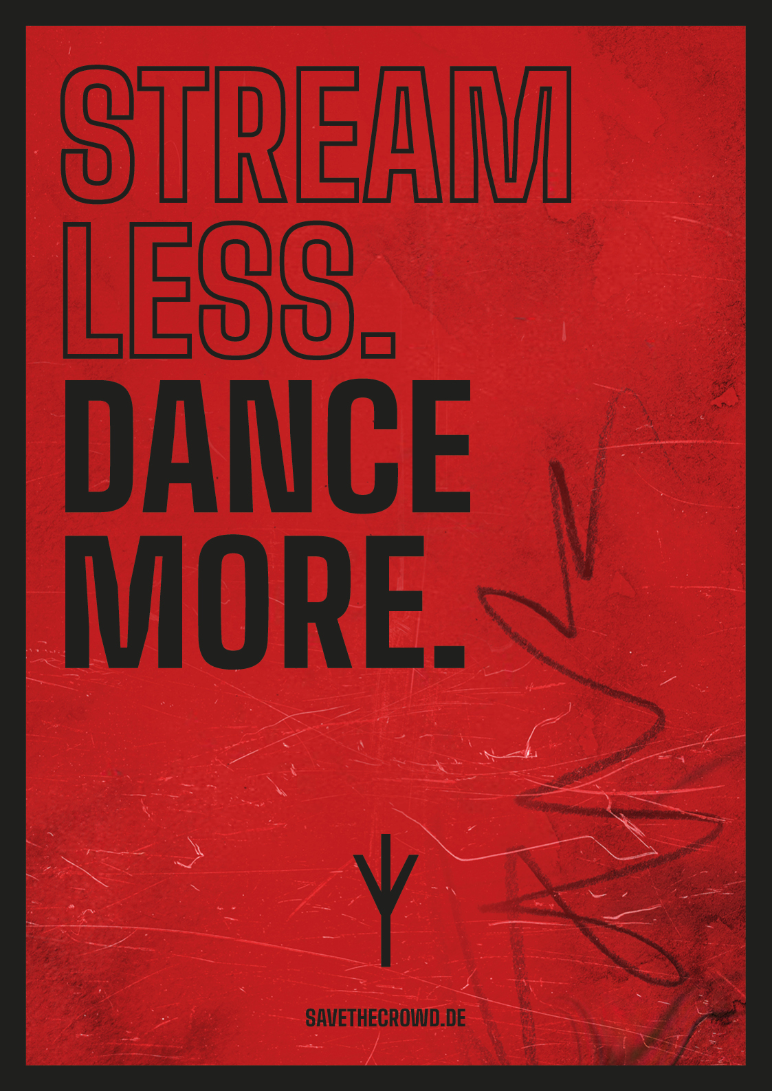 Aktivierungsplakat Stream less, dance more